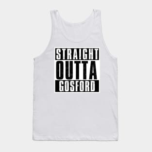 STRAIGHT OUTTA GOSFORD Tank Top